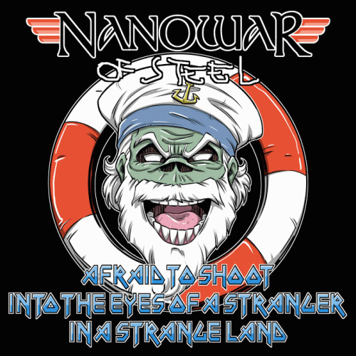 Nanowar Of Steel : Afraid to Shoot into the Eyes of a Stranger in a Strange Land